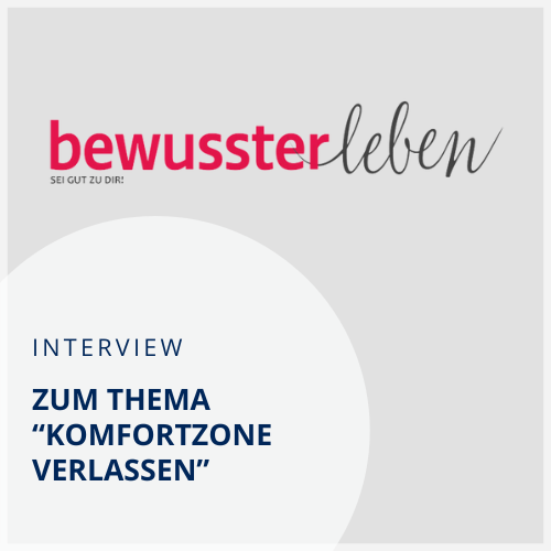 Interview - Zum Thema "Komfortzone verlassen"